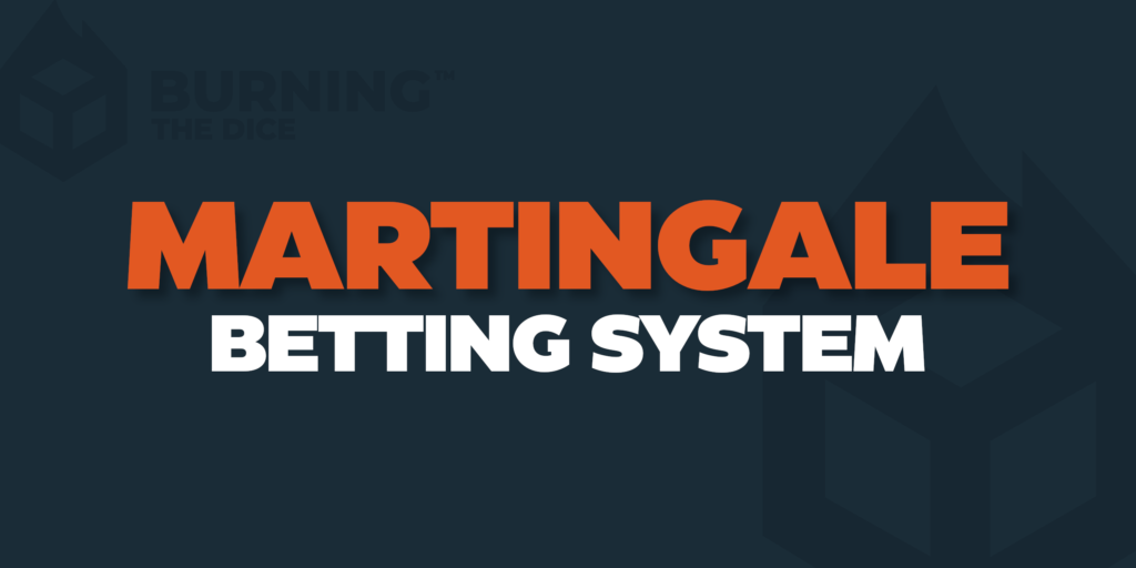 Martingale Betting System