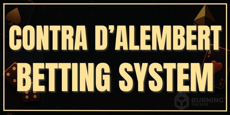 Contra dalembert betting system dark