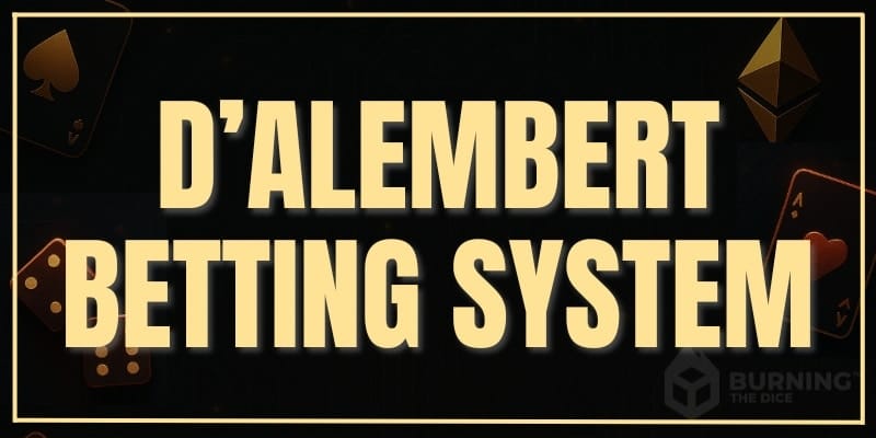 Dalembert betting system dark